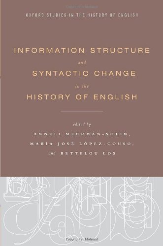 Information Structure And Syntactic Change In The History Of English Anneli Meurmansolin