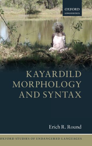 Kayardild Morphology And Syntax Erich R Round