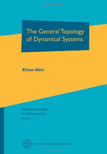 The General Topology Of Dynamical Systems Reprint Ethan Akin