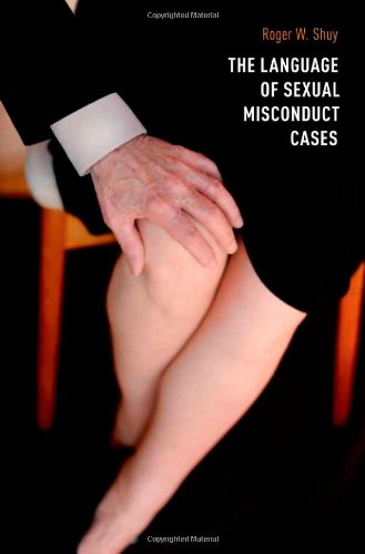 The Language Of Sexual Misconduct Cases Roger Shuy