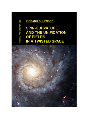 Spincurvature And The Unification Of Fields In A Twisted Space I Suhendro