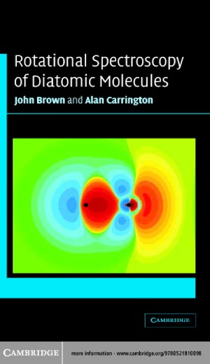 Rotational Spectroscopy Of Diatomic Molecules J Brown A Carrington