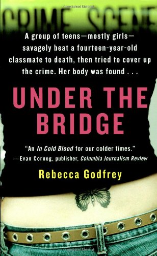 Under The Bridge Rebecca Godfrey
