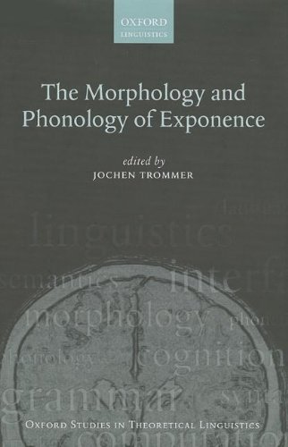 The Morphology And Phonology Of Exponence Jochen Trommer