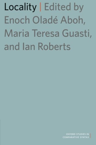 Locality Enoch Olad Aboh Maria Teresa Guasti Ian Roberts