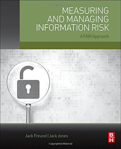 Measuring And Managing Information Risk A Fair Approach 1st Edition Jack Freund