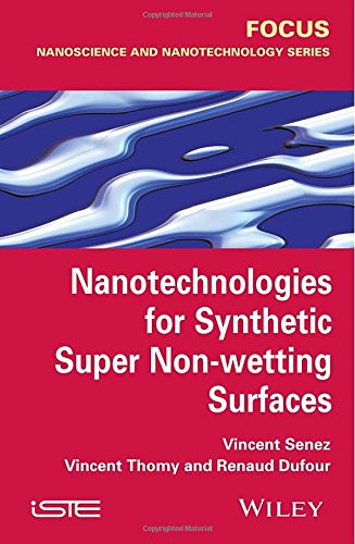Nanotechnologies For Synthetic Super Nonwetting Surfaces 1st Edition Vincent Senez