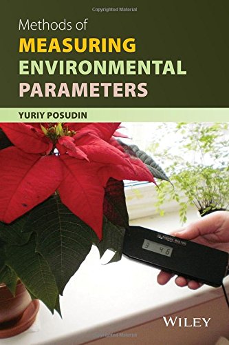 Methods Of Measuring Environmental Parameters 1st Edition Yuriy Posudin