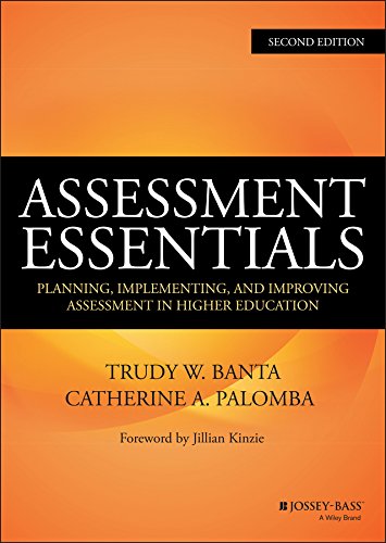 Assessment Essentials Planning Implementing And Improving Assessment In Higher Education 2nd Edition Trudy W Banta