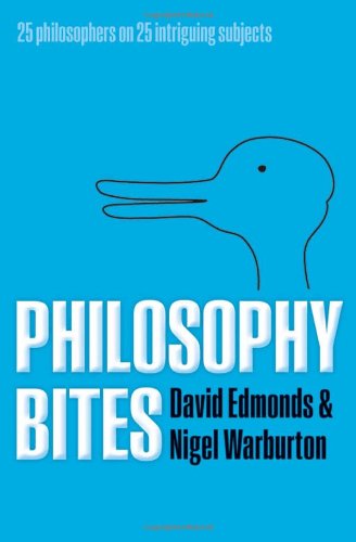 Philosophy Bites David Edmonds Nigel Warburton