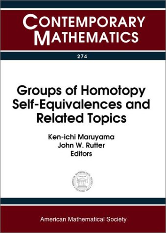 Groups Of Homotopy Selfequivalences And Related Topics Maruyama Ki