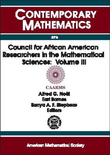 Council For African American Researchers In The Mathematical Sciences Volume Iii Sonya A F Stephens