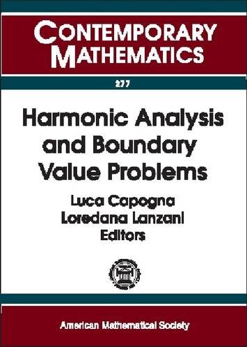 Harmonic Analysis And Boundary Value Problems Luca Capogna Loredana Lanzani Ed
