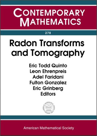Radon Transforms And Tomography Quinto Et Et Al Eds