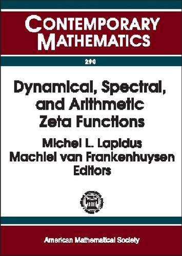 Dynamical Spectral And Arithmetic Zeta Functions Michel L Lapidus