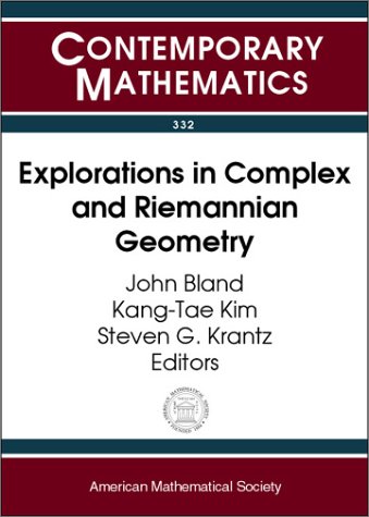 Explorations In Complex And Riemannian Geometry A Volume Dedicated To Robert E Greene Robert E Greene