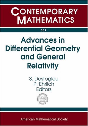 Advances In Differential Geometry And General Relativity Contemporary Mathematics Dostoglou S