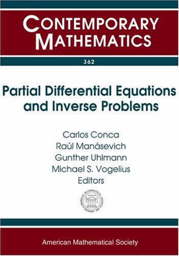 Partial Differential Equations And Inverse Problems Conca C