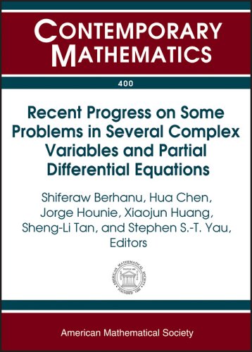 Recent Progress On Some Problems In Several Complex Variables And Partial Differential Equations Shiferaw Berhanu Editor