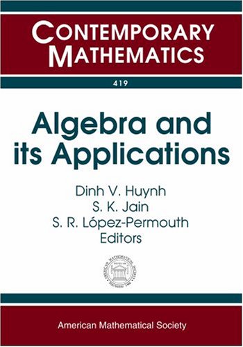 Algebra And Its Applications New Edition Dinh V Huynh S K Jain