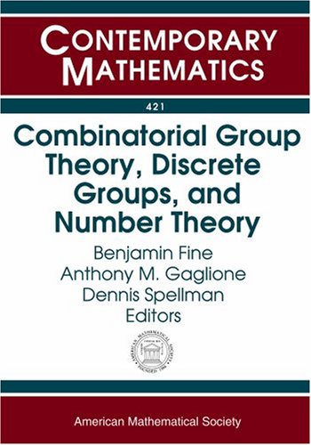 Combinatorial Group Theory Discrete Groups And Number Theory Benjamin Fine