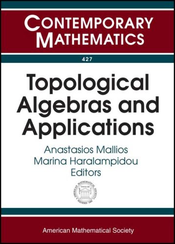 Topological Algebras And Applications Mallios A Haralampidou M Eds