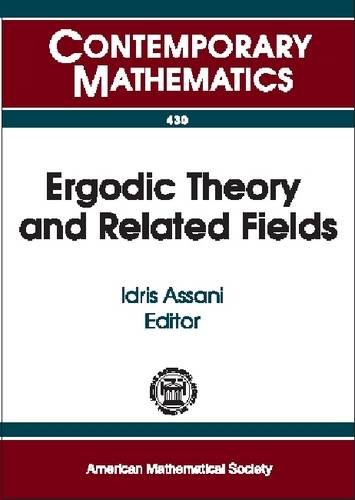 Ergodic Theory And Related Fields 2004 2006 Chapel Hill Workshops On Probability And Ergodic Theory University Of North Carolina Chapel Hill North Carolina Idris Assani Ed