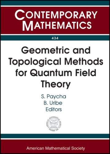 Geometric And Topological Methods For Quantum Field Theory Summer School On Geometric And Topological Methods For Quantum Field Theory July 1129 De Leyva Colombia Paycha S