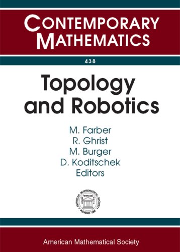 Topology And Robotics July 1014 2006 Fim Eth Zurich M Farber