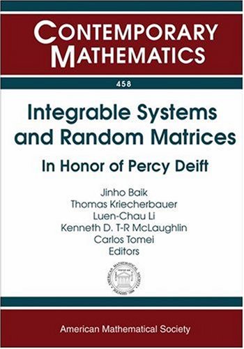 Integrable Systems And Random Matrices In Honor Of Percy Deift Jinho Baik