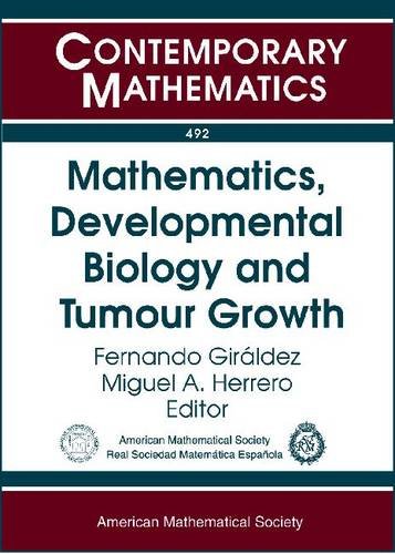 Mathematics Developmental Biology And Tumour Growth Fernando Giraldez