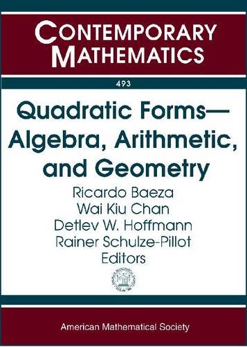 Quadratic Formsalgebra Arithmetic And Geometry Algebraic And Arithmetic Theory Of Qudratic Forms December 13 19 2007 Frutillar Chile Ricardo Baeza