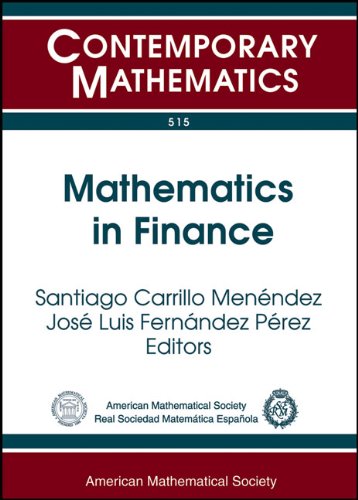 Mathematics In Finance Uimprsme Lluis A Santalo Summer School Mathematics In Finanace And Insurance July 1620 2007 Universidad Internacional Pelayo Santande Santiago Carrillo Menendez