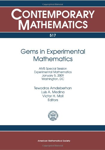 Gems In Experimental Mathematics Tewodros Amdeberhan Luis A Medina