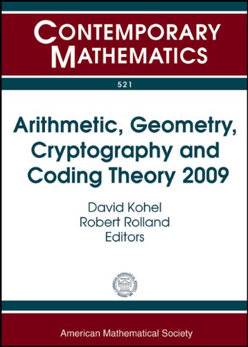 Arithmetic Geometry Cryptography And Coding Theory 2009 David Kohel