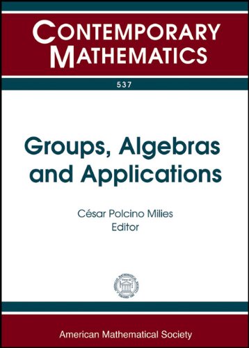 Groups Algebras And Applications Xviii Latin American Algebra Colloquium August 38 2009 Sao Pedro Sp Brazil Cesar Polcino Milies Ed