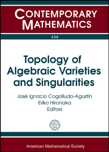 Topology Of Algebraic Varieties And Singularities Cogolludoagustin Ji