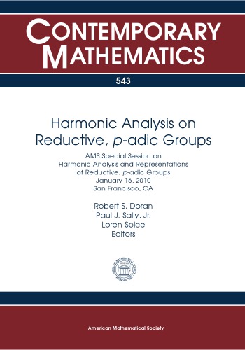 Harmonic Analysis On Reductive Padic Groups Robert S Doran