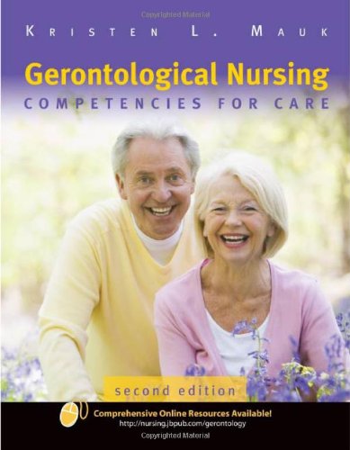 Gerontological Nursing Competencies For Care 2nd Edition Kristen L Mauk