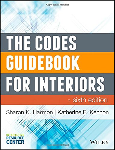 The Codes Guidebook For Interiors 6th Edition Sharon Koomen Harmon
