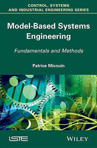 Model Based Systems Engineering Fundamentals And Methods 1st Edition Patrice Micouin