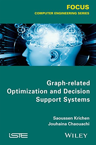 Graphrelated Optimization And Decision Theory 1st Edition Saoussen Krichen