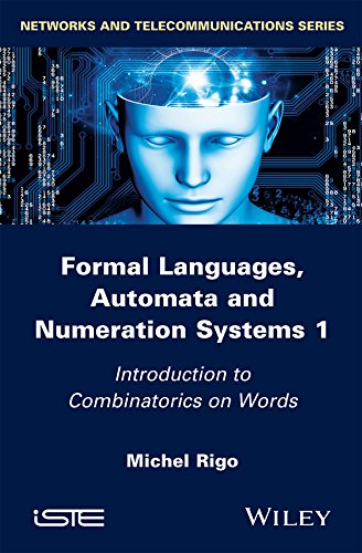 Formal Languages Automata And Numeration Systems 1st Edition Michel Rigo