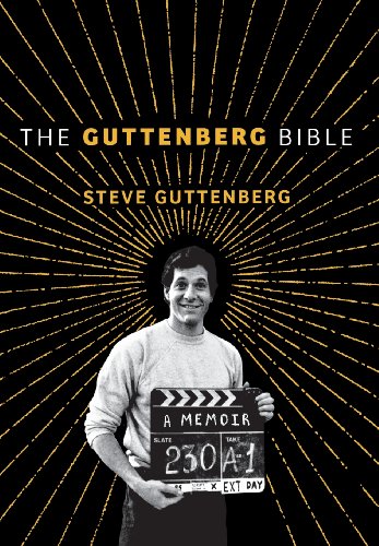 The Guttenberg Bible A Memoir Steve Guttenberg