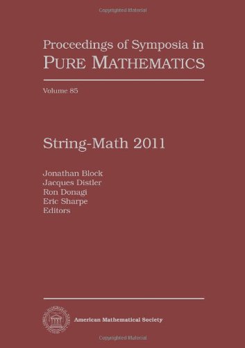 Stringmath 2011 Jonathan Block Jacques Distler Ron Donagi Eric Sharpe Ed