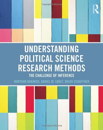 Understanding Political Science Research Methods The Challenge Of Inference 1st Maryann Barakso