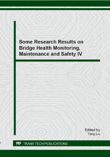 Some Research Results On Bridge Health Monitoring Maintenance And Safety Iv Yang Liu