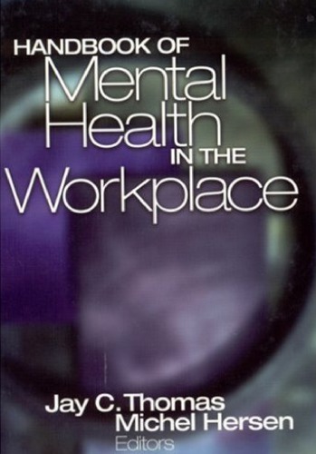 Handbook Of Mental Health In The Workplace 1st Jay C Thomas Ed