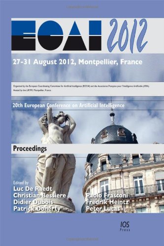 Ecai 2012 20th European Conference On Artificial Intelligence L De Raedt