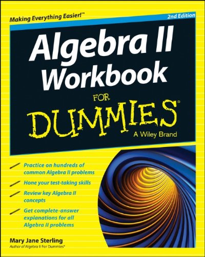 Algebra Ii Workbook For Dummies 2nd Edition Mary Jane Sterling